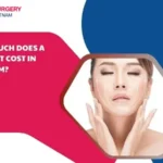 Facelift cost in vietnam