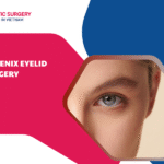 phoenix eyelid surgery