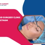 eyelid surgery clinic in vietnam