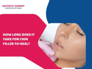 How long does it take for chin filler to heal