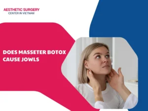 Does masseter botox cause jowls in the cheek area? How to fix it?