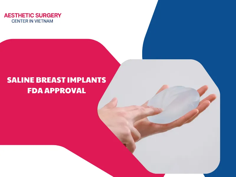 Saline breast implants fda approval from a medical perspective