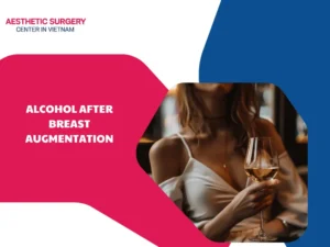 Can I drink alcohol after breast augmentation? Important notes