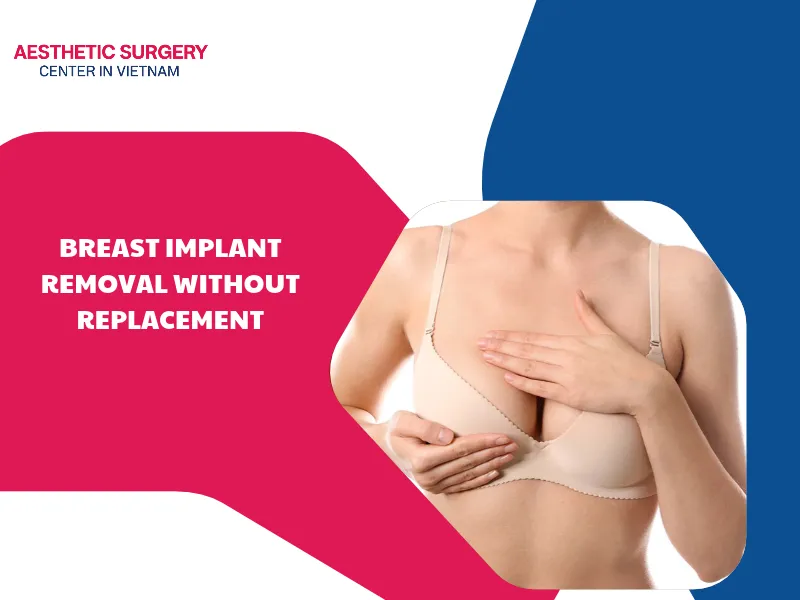 Breast implant removal without replacement & surgical options.