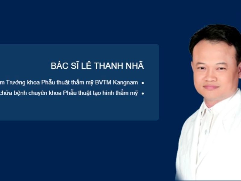 Bác sĩ Lê Thanh Nhã nổi tiếng với nhiều năm kinh nghiệm trong nghề