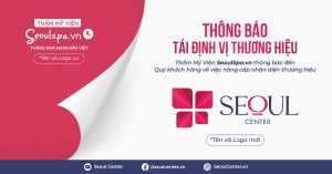 SeoulSpa.Vn chính thức nâng cấp thành Thẩm mỹ viện Seoul Center với bộ nhận diện thương hiệu mới