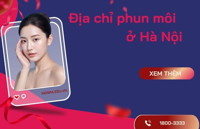 Địa chỉ phun môi hà nội