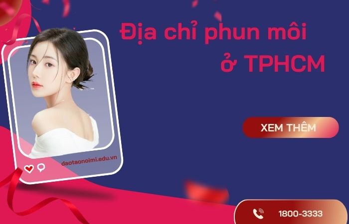 Phun môi ở đâu đẹp TPHCM
