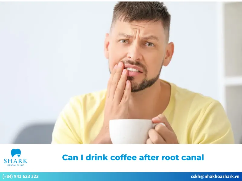 Can I drink coffee after root canal