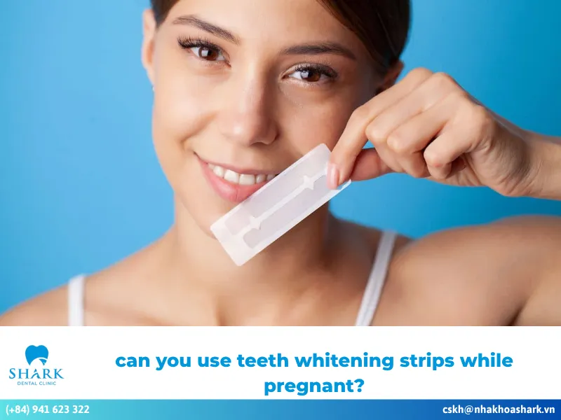 can you use teeth whitening strips while pregnant
