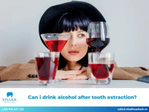 Can I drink alcohol after tooth extraction?