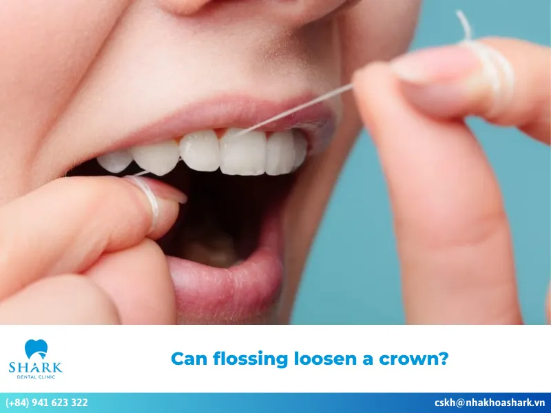 Can flossing loosen a crown?