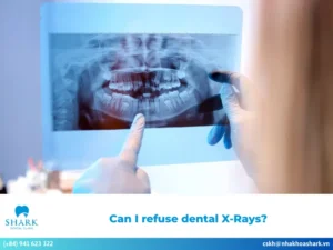 Can I refuse dental X-Rays