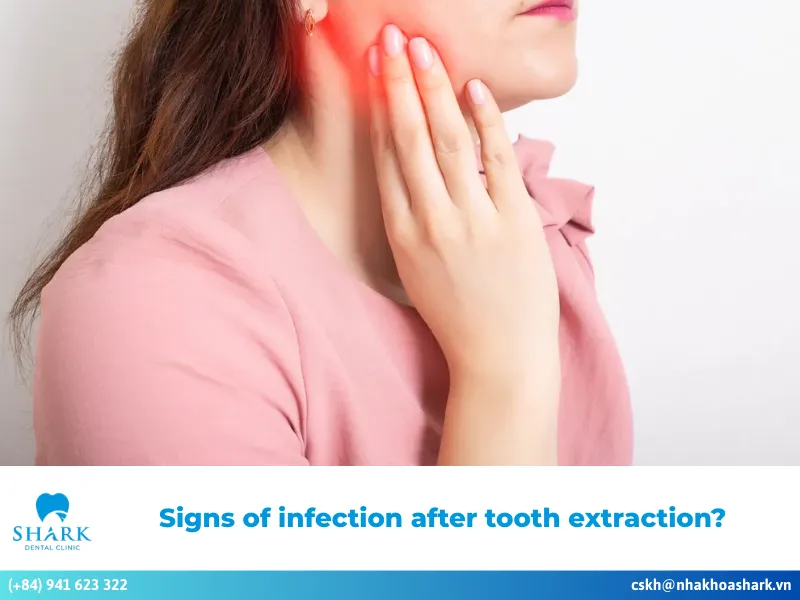 Signs of infection after tooth extraction?
