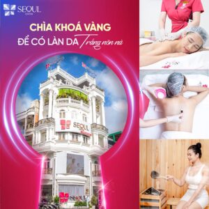 Seoul Center là thẩm mỹ viện chất lượng Tân Phú mà chị em không nên bỏ lỡ