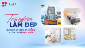 Công nghệ làm đẹp tại Seoul Center đều được nhập khẩu từ các nước tiên tiến trên thế giới