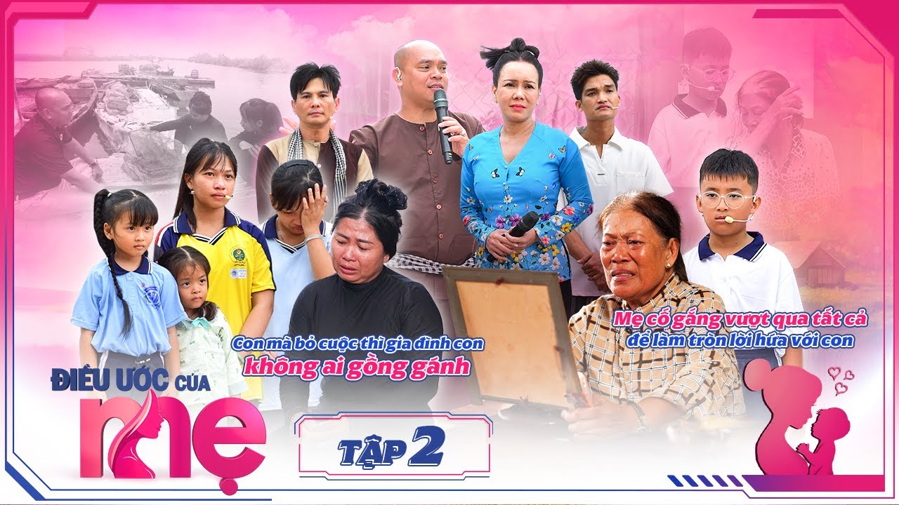 ĐIỀU ƯỚC CỦA MẸ | TẬP 02: KHÓC HẾT NƯỚC MẮT với nhà chị Hồng, nhà 6 người 3 người bệnh hiểm nghèo