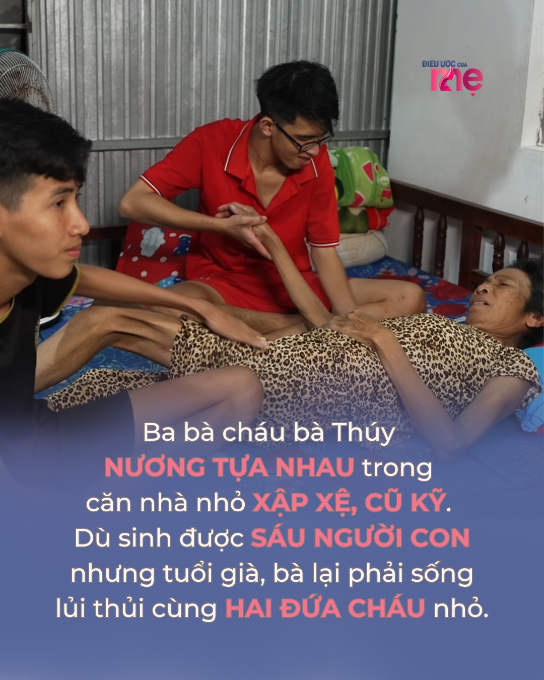 Ba bà cháu cô Thúy cố cuộc sống vất vả và khó khăn 