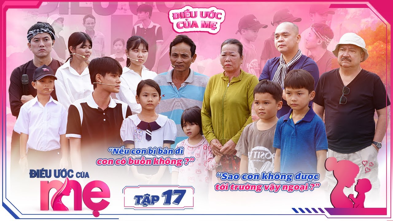 ĐIỀU ƯỚC CỦA MẸ |TẬP 17: NS Hoàng Sơn nghẹn ngào với cậu bé 7 tuổi chấp nhận đi làm giúp việc nuôi em