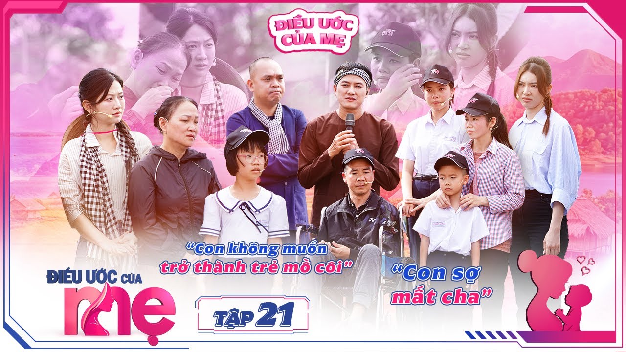 ĐIỀU ƯỚC CỦA MẸ | TẬP 21:Bùi Lý Thiên Hương – Lê Bống khóc nức nở vì thương xót cho thân phận phụ nữ