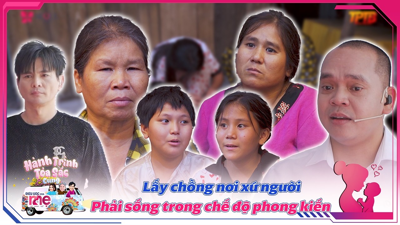 HÀNH TRÌNH TOẢ SẮC CÙNG DUCM|TẬP 02: Gả con nơi xứ người,mẹ già đau lòng khi con không còn nguyên vẹn