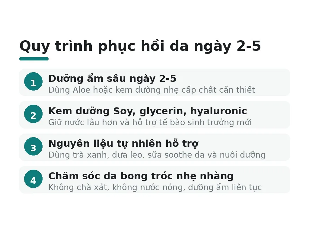 Cách phục hồi da từ ngày thứ 2-5?