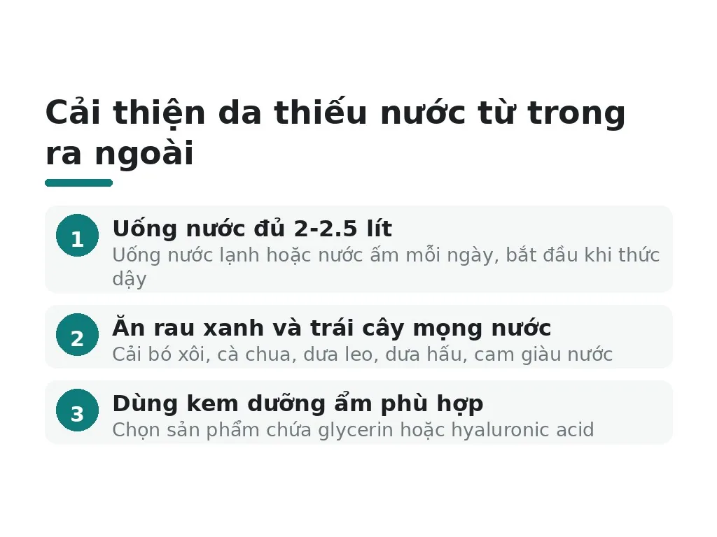 Làm thế nào để cải thiện da thiếu nước từ trong ra ngoài?