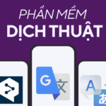 Chọn Phần mêm dịch thuật