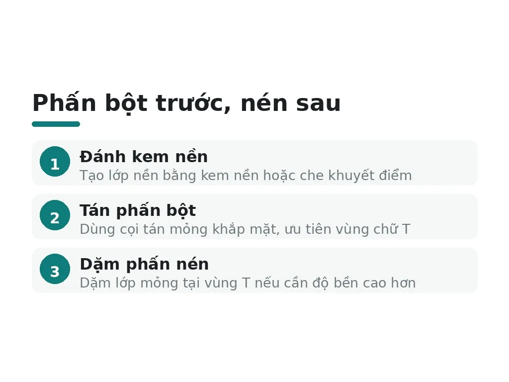 Thứ tự nào đúng: dùng phấn bột hay phấn nén trước?