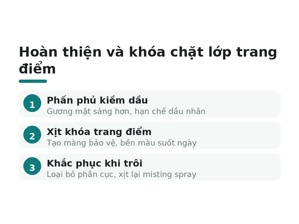 Cách hoàn thiện và khóa chặt lớp trang điểm ra sao?
