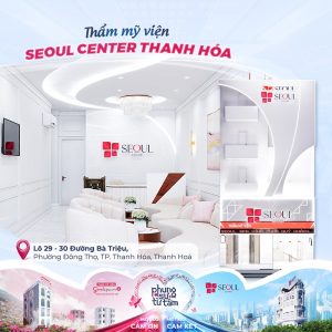 Seoul Center Thanh Hóa cung cấp dịch vụ làm đẹp chất lượng cao