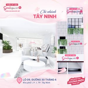 Chi nhánh Tây Ninh của Thẩm mỹ viện SeoulSpa.Vn đẹp và sang trọng