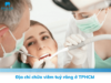 Top 12 địa chỉ chữa viêm tủy răng TPHCM uy tín hiện nay