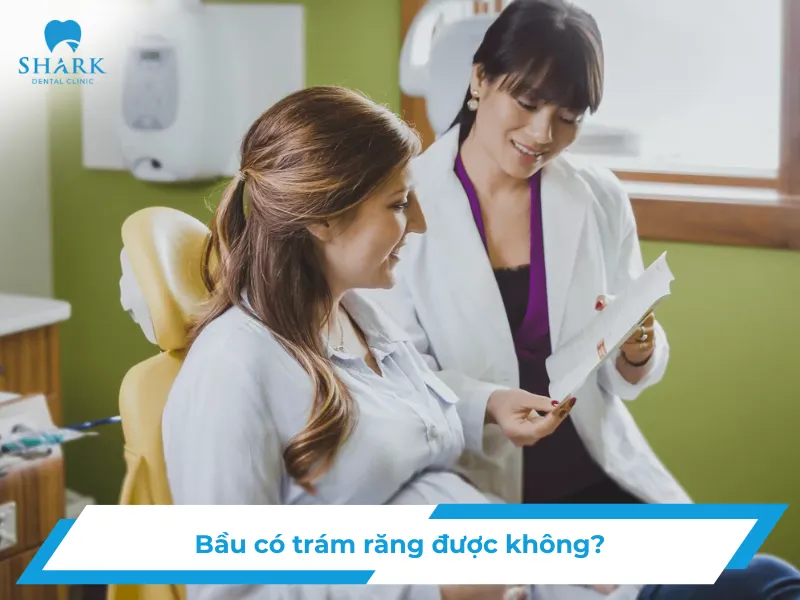 Bầu có trám răng được không