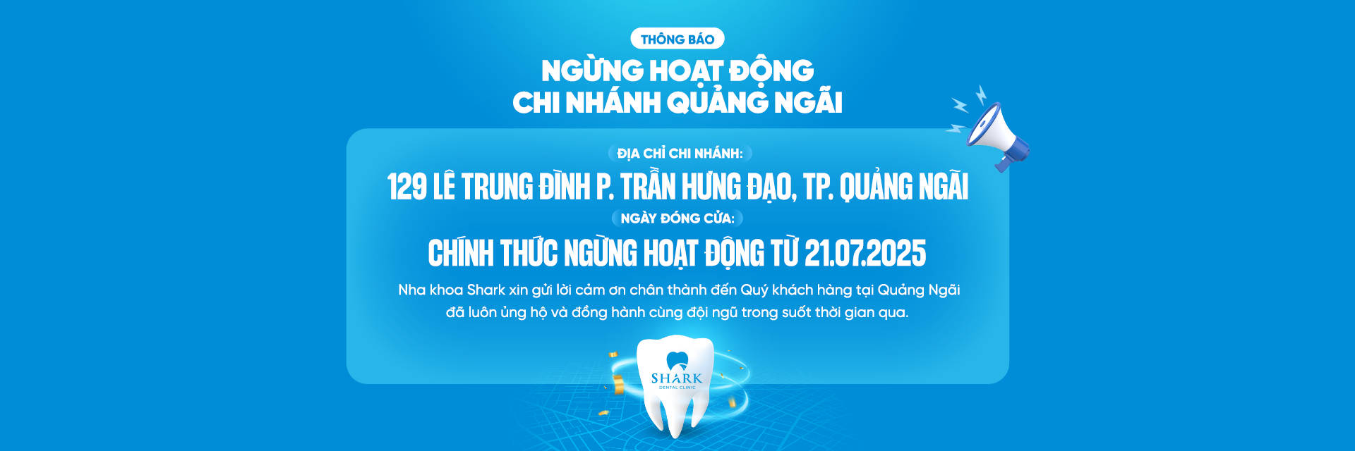 Ngừng hoạt động Nha Khoa Shark Quảng Ngãi