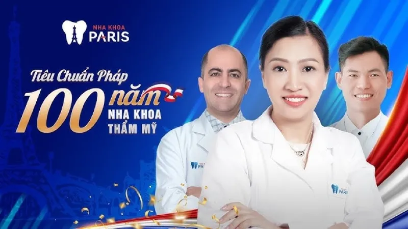 Trải nghiệm dịch vụ chăm sóc sức khỏe răng miệng đạt tiêu chuẩn Pháp tại Nha Khoa Paris