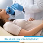 Bầu có nhổ răng khôn được không?