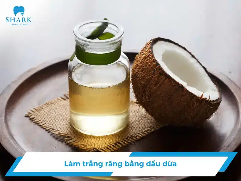 Làm trắng răng bằng dầu dừa