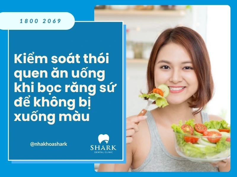 Thay đổi chế độ ăn uống để mão sứ không bị mài mòn và nhiễm màu