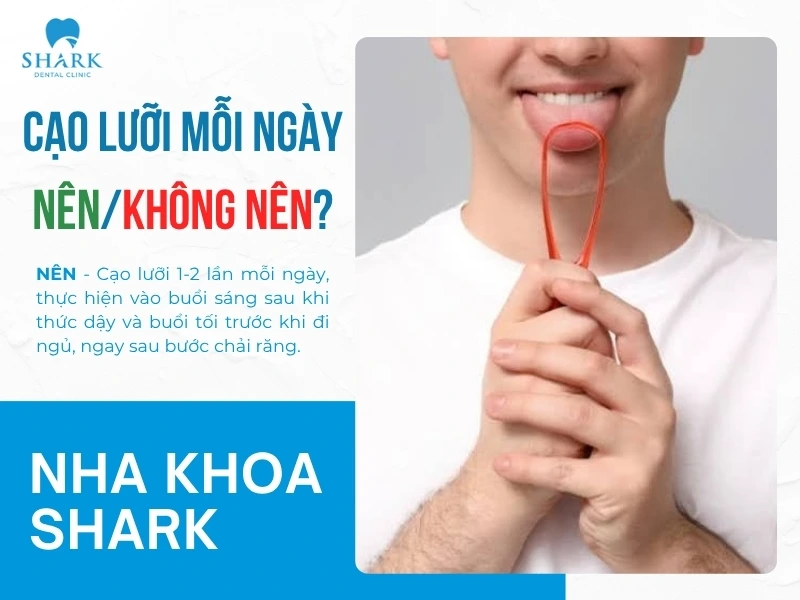 Nên cạo lưỡi mỗi ngày 1-2 lần