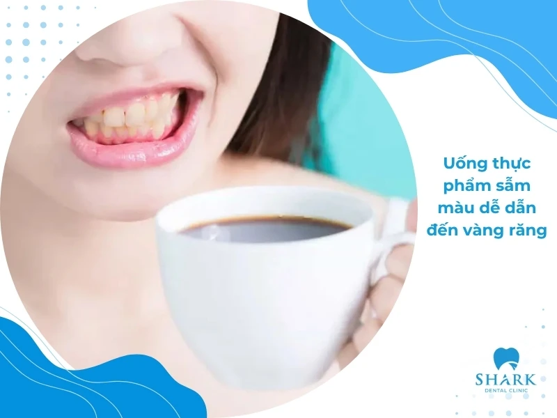 10 Mẹo làm trắng răng trong 5 phút tại nhà hiệu quả và an toàn 17 Sử dụng thực phẩm sẫm màu thường xuyên sẽ dễ vàng răng