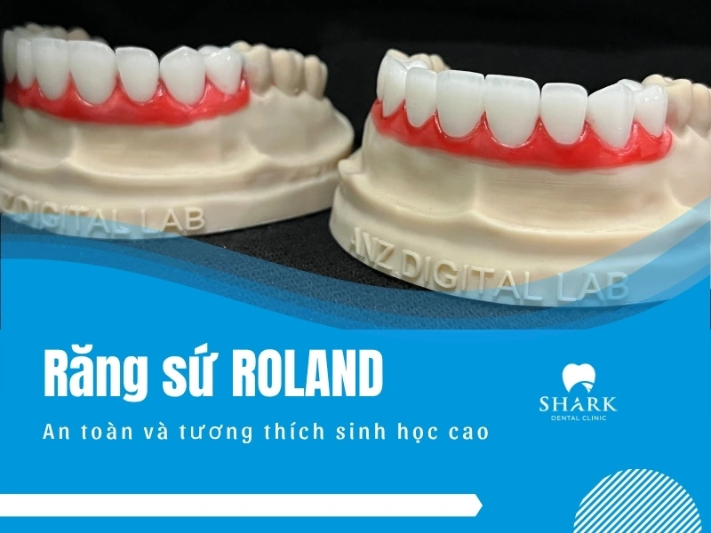 Sứ Roland có độ tương thích sinh học cao
