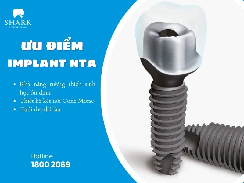 Trụ NTA sở hữu nhiều ưu điểm phù hợp với khung xương hàm người Châu Á