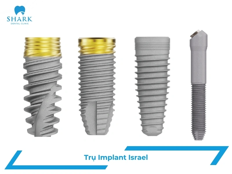Trồng răng bằng trụ xuất xứ từ Israel