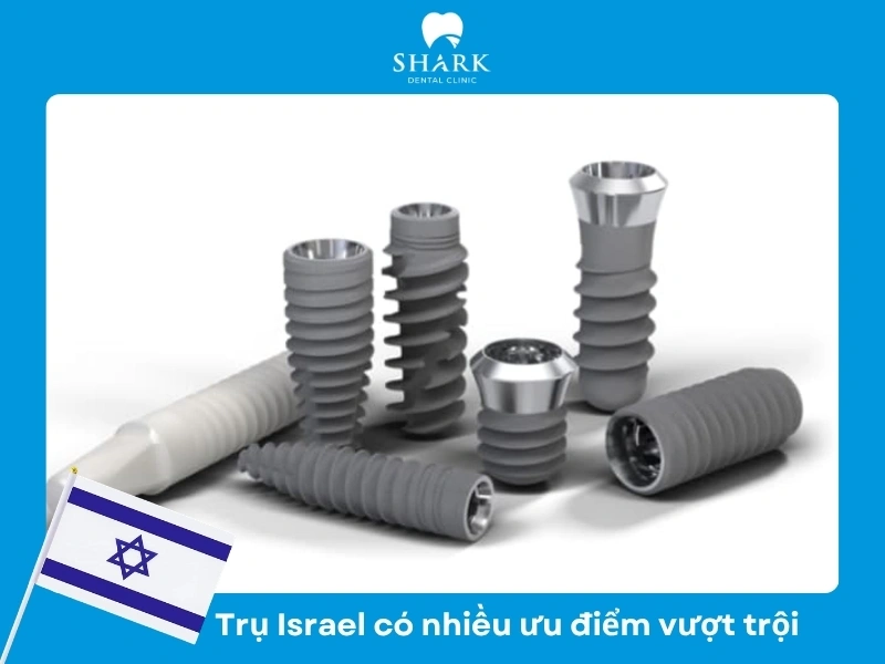 Trụ Israel có nhiều ưu điểm vượt trội