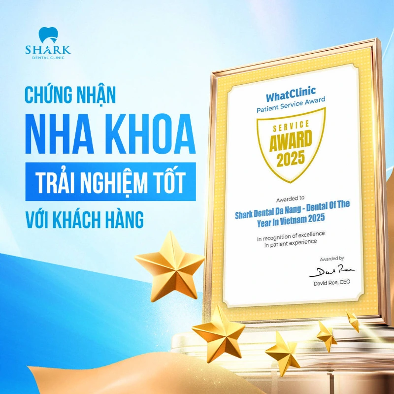 Nha khoa Shark có chứng nhận trải nghiệm tốt với khách hàng