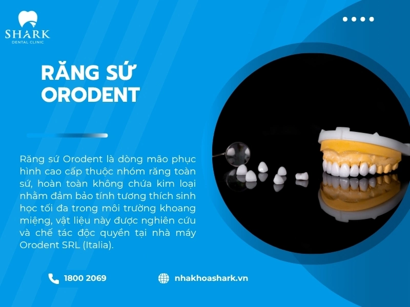 Răng sứ Orodent có xuất xứ từ Ý
