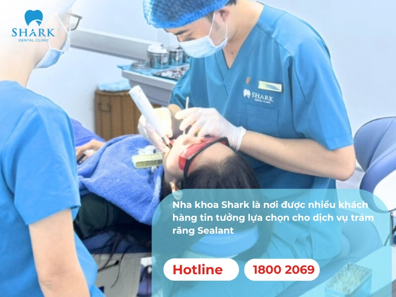Nha khoa Shark - địa chỉ nha khoa được nhiều khách hàng tin chọn trong dịch vụ trám Sealant