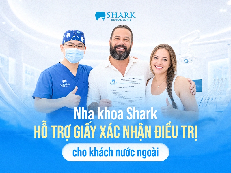 Nha Khoa Shark hỗ trợ giấy xác nhận điều trị cho khách nước ngoài 2 Nha Khoa Shark hỗ trợ giấy xác nhận điều trị cho khách nước ngoài
