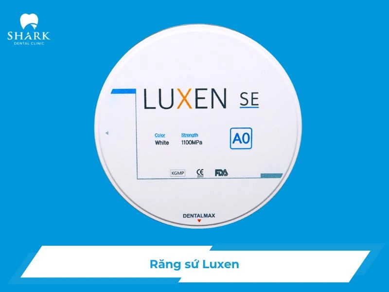 Răng sứ Luxen là gì? Có nên bọc răng sứ Luxen không? 11 Răng sứ Luxen